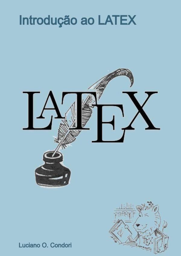 Introdu??o Ao Latex | LucianoO. Condori