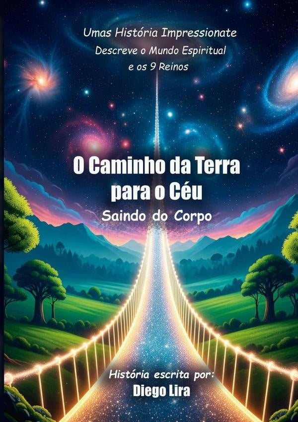 O Caminho Da Terra Para O Ceu | Diego Lira