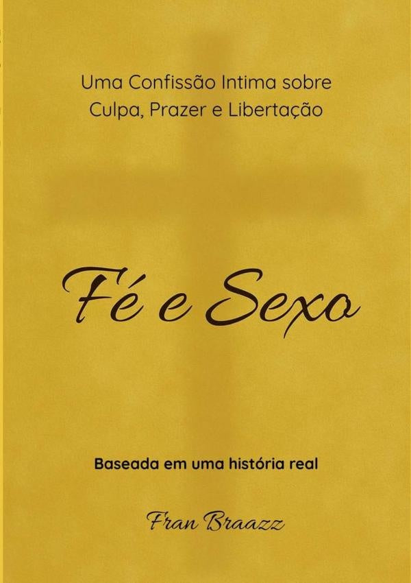 Fe E Sexo | Fran Braazz