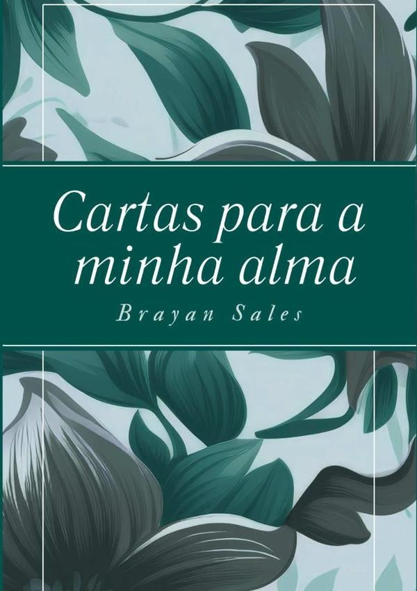 Cartas Para A Minha Alma | BrayanDeSouza Sales