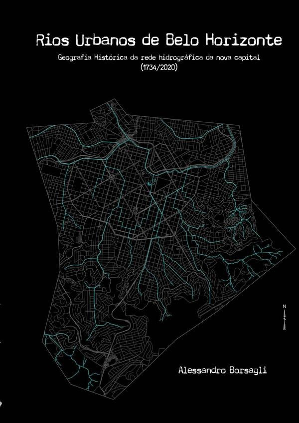 Rios Urbanos De Belo Horizonte | Alessandro Borsagli