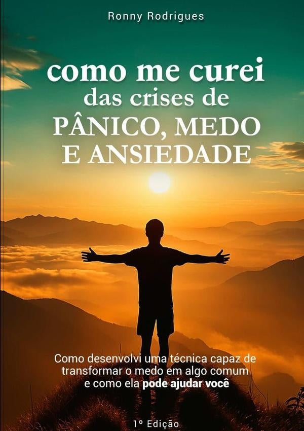 Como Me Curei Das Crises De P?nico, Medo E Ansiedade | Ronny Rodrigues