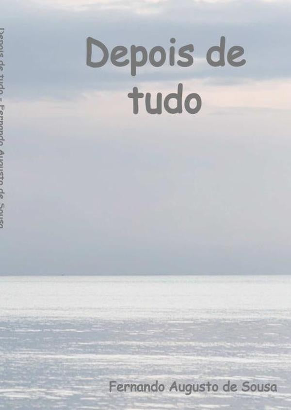 Depois De Tudo | FernandoAugustoDe Sousa