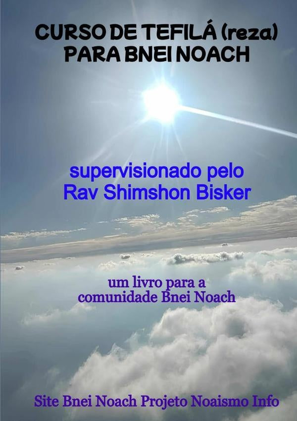 Curso De Tefila (reza) Para Bnei Noach | SiteBneiNoachProjetoNoaismo Info