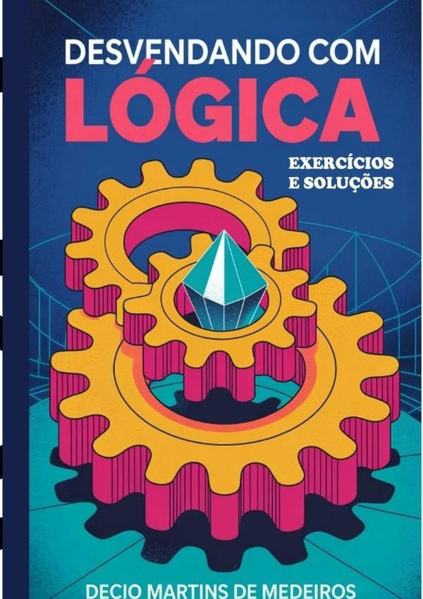 Desvendando Com Logica | DecioMartinsDe Medeiros
