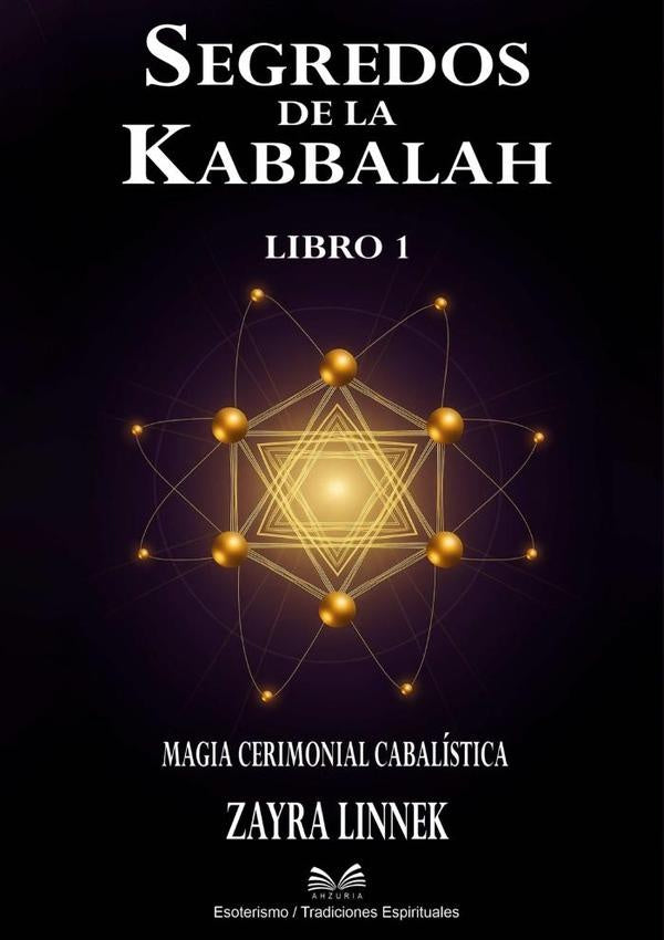 Secretos De La Kabbalah  Libro 1 | ZayraLinnek/Luiz Santos