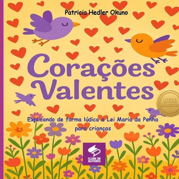 Cora??es Valentes | PatriciaHedler Okuno