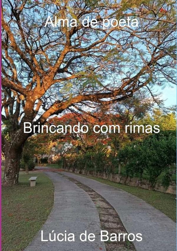 Alma De Poeta | LuciaDe Barros