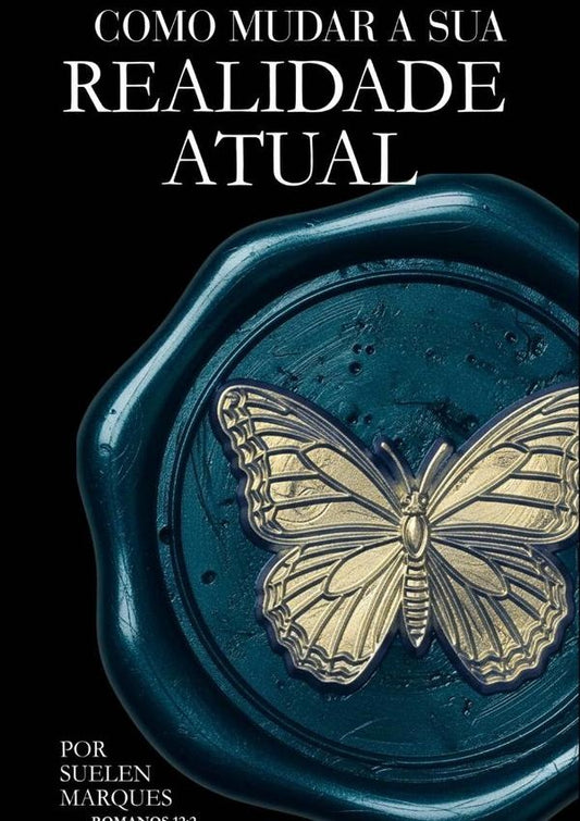 Como Mudar Sua Realidade Atual | Suellen Marques