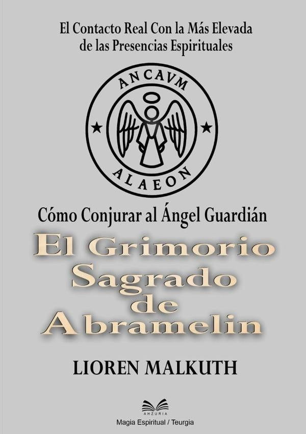 El Grimorio Sagrado De Abramelin | LiorenMalkuth/Luiz Santos