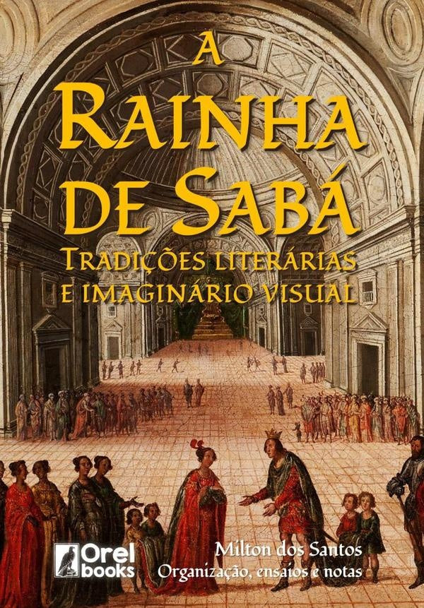 A Rainha De Saba | MiltonDos Santos