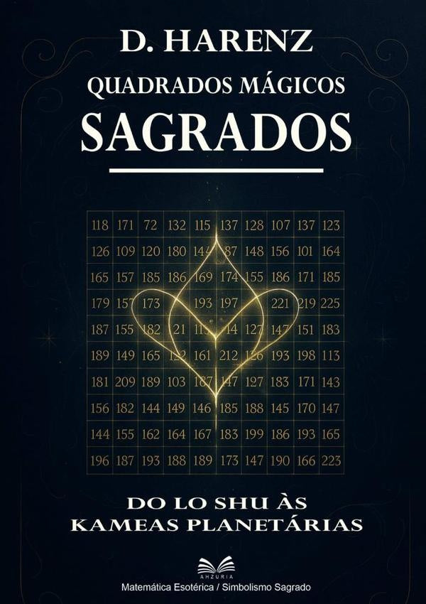 Quadrados Magicos Sagrados | D.Harenz/Luiz Santos