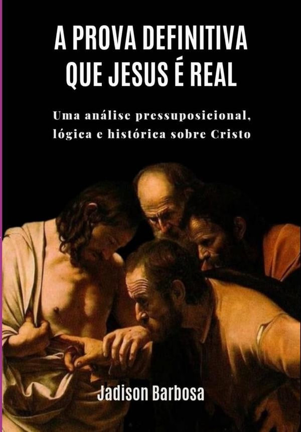 A Prova Definitiva Que Jesus e Real | Jadison Barbosa