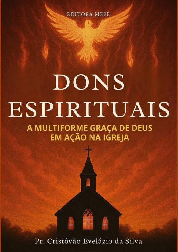 Dons Espirituais | Cristov?oEvelazioDa Silva