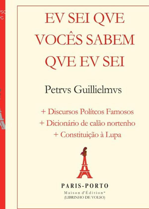 Eu Sei Que Voc?s Sabem Que Eu Sei | Petrus Guillielmus