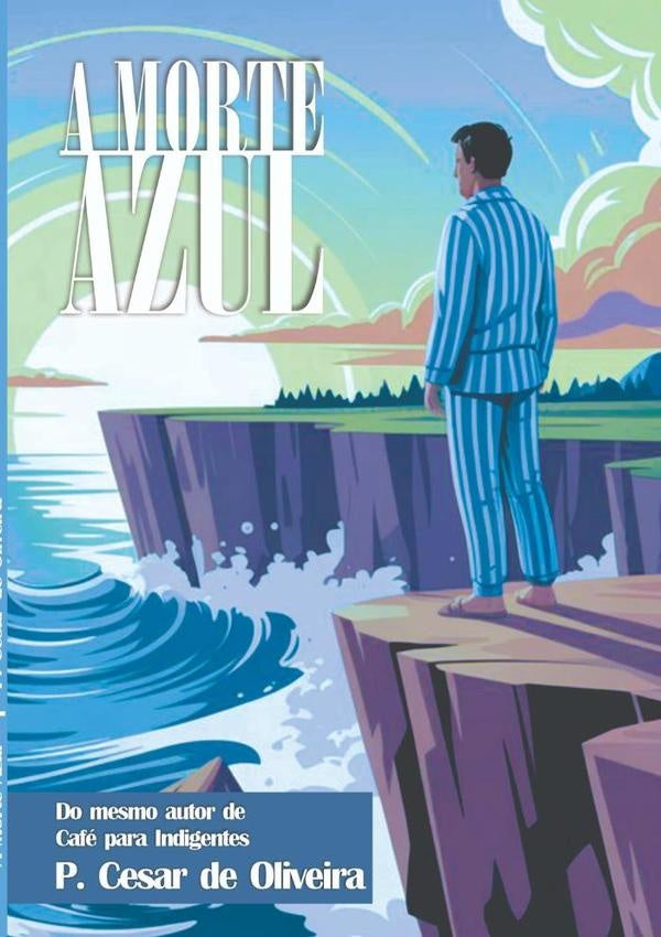 A Morte Azul | P.CesarDe Oliveira