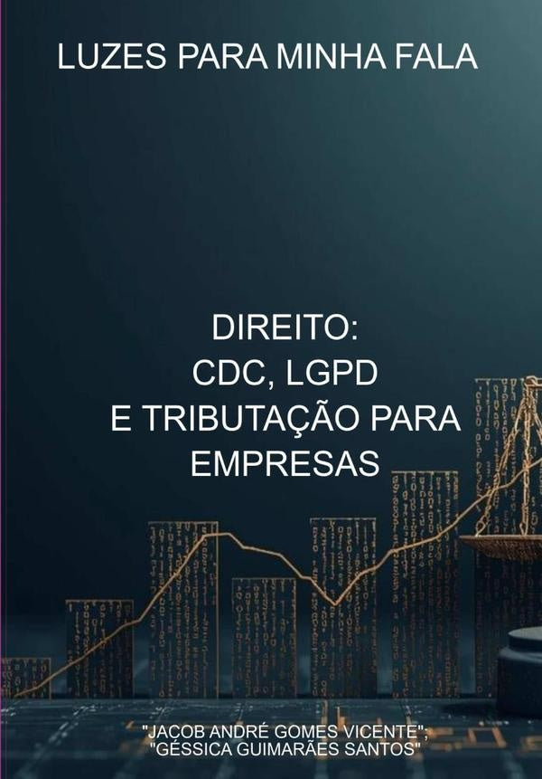 Direito: Cdc, Lgpd E Tributa??o Para Empresas | AndreGomes Vicente"