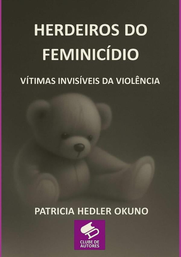 Herdeiros Do Feminicidio | PatriciaHedler Okuno