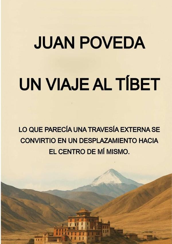 Un Viaje Al Tibet | Juan Poveda