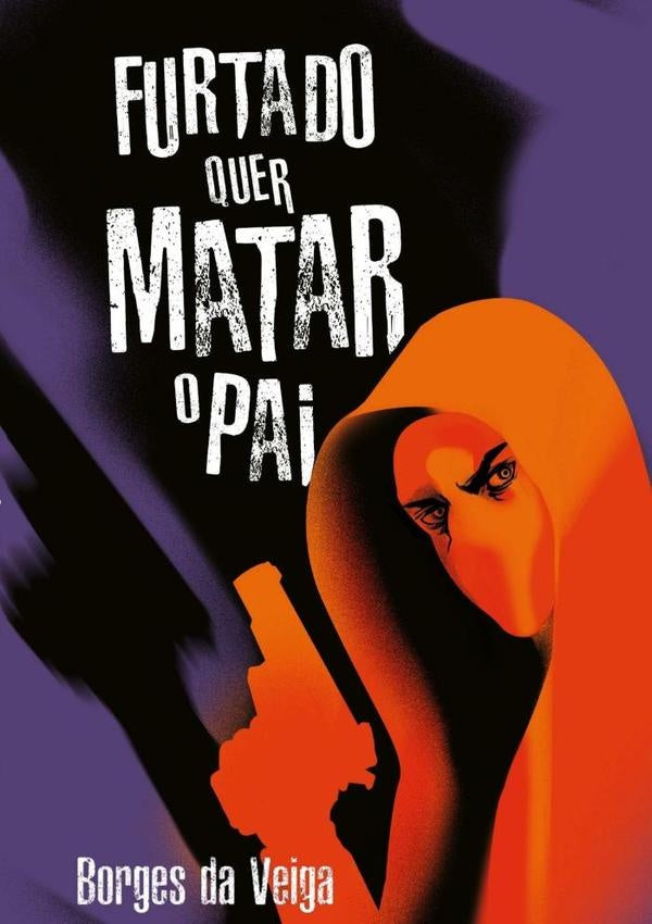Furtado Quer Matar O Pai | BorgesDa Veiga