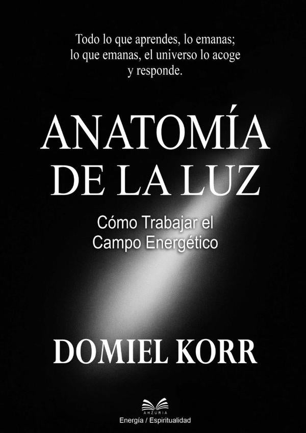 Anatomia De La Luz | DomielKorr/Luiz Santos