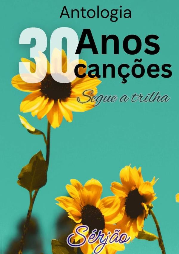 Antologia 30 Anos 30 Can??es | Serj?o