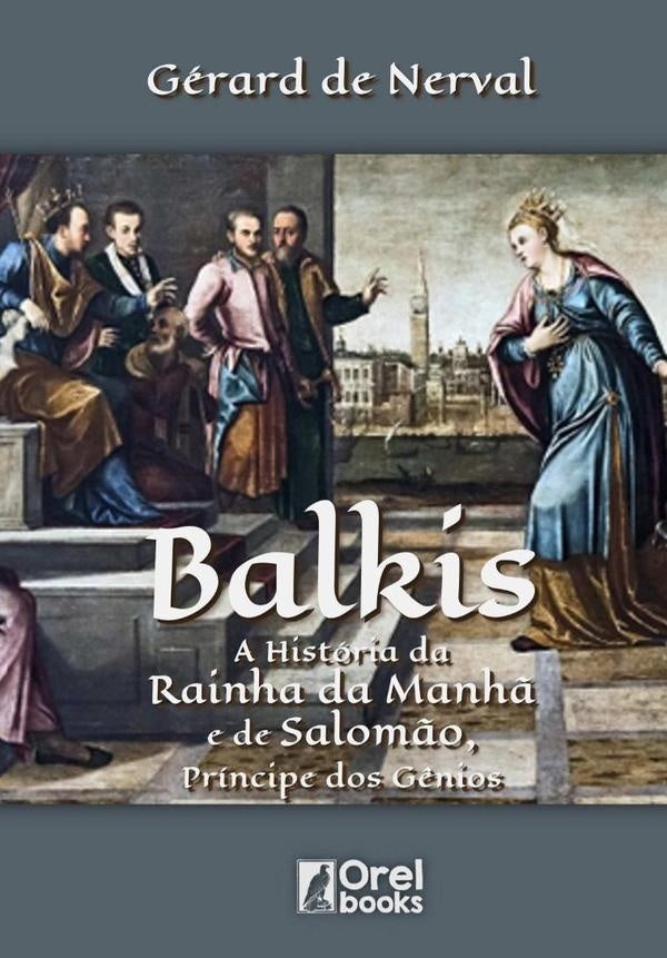 Balkis | GERARDDE NERVAL