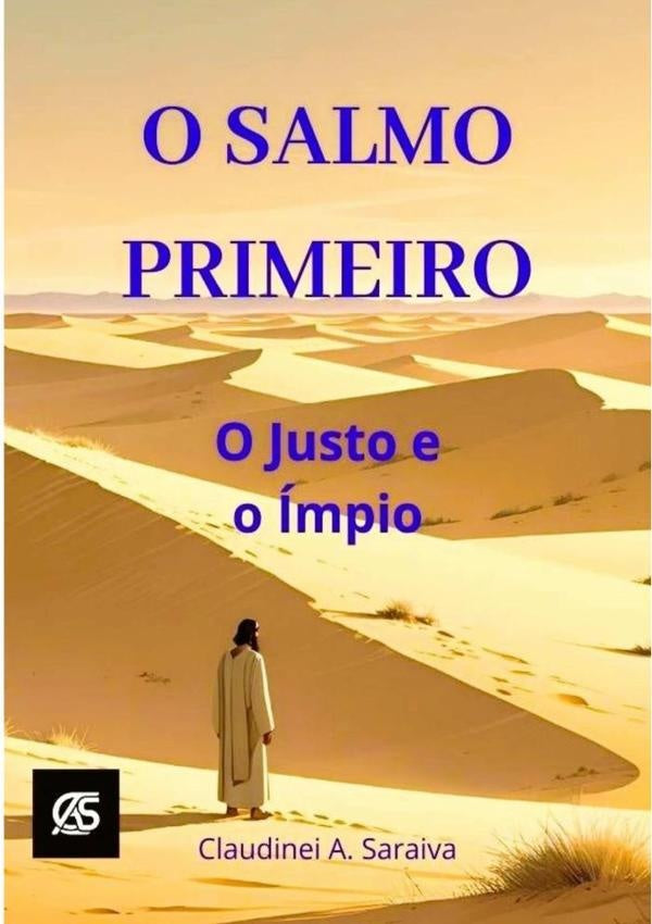 O Salmo Primeiro | ClaudineiAraujo Saraiva