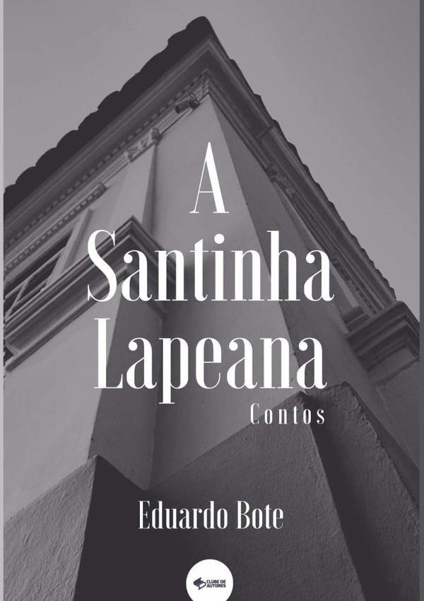 A Santinha Lapeana | Eduardo Bote
