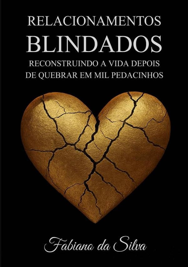 Relacionamentos Blindados | FabianoDaSilva Costa
