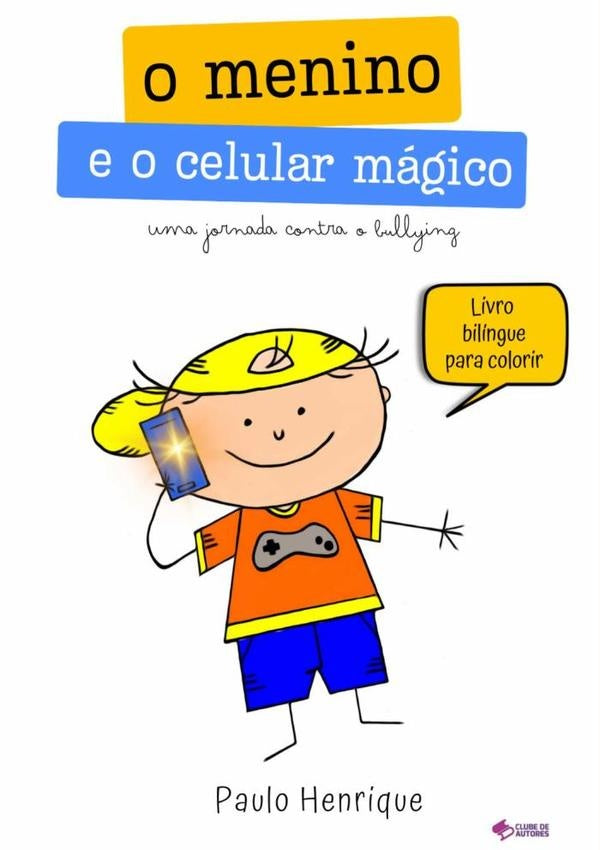 O Menino E O Celular Magico | PAULO HENRIQUE MARTINS
