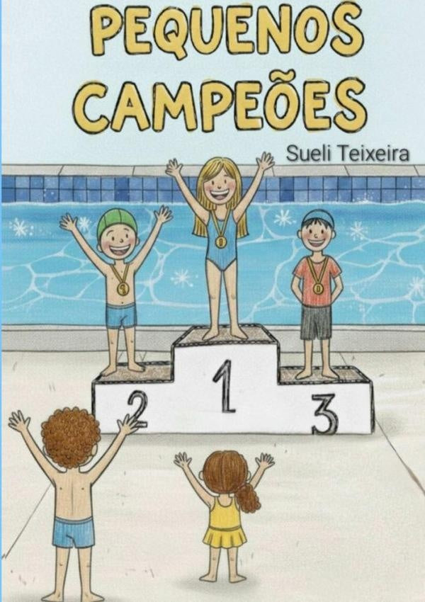 Pequenos Campe?es | Sueli Teixeira