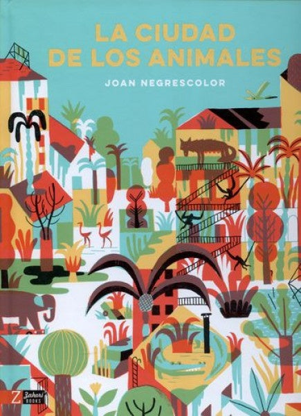 CIUDAD DE LOS ANIMALES, LA | NEGRESCOLOR JOAN