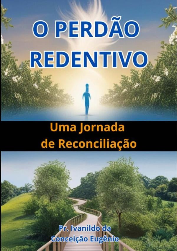 O Perd?o Redentivo | IvanildoDaConcei??o Eug?nio