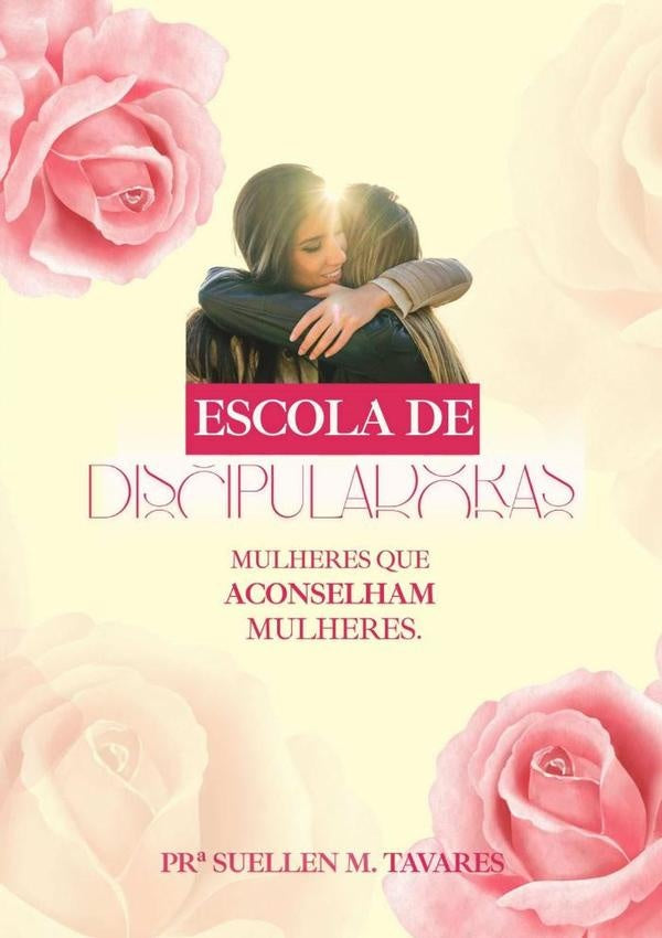 Escola De Discipuladoras | SuellenMendes Tavares