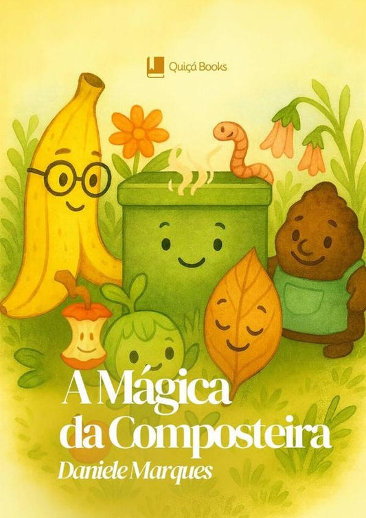A Magica Da Composteira | Daniele Marques
