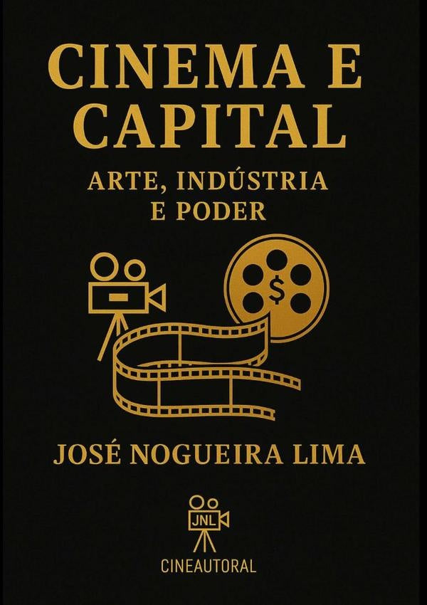 Cinema E Capital | JoseNogueira Lima