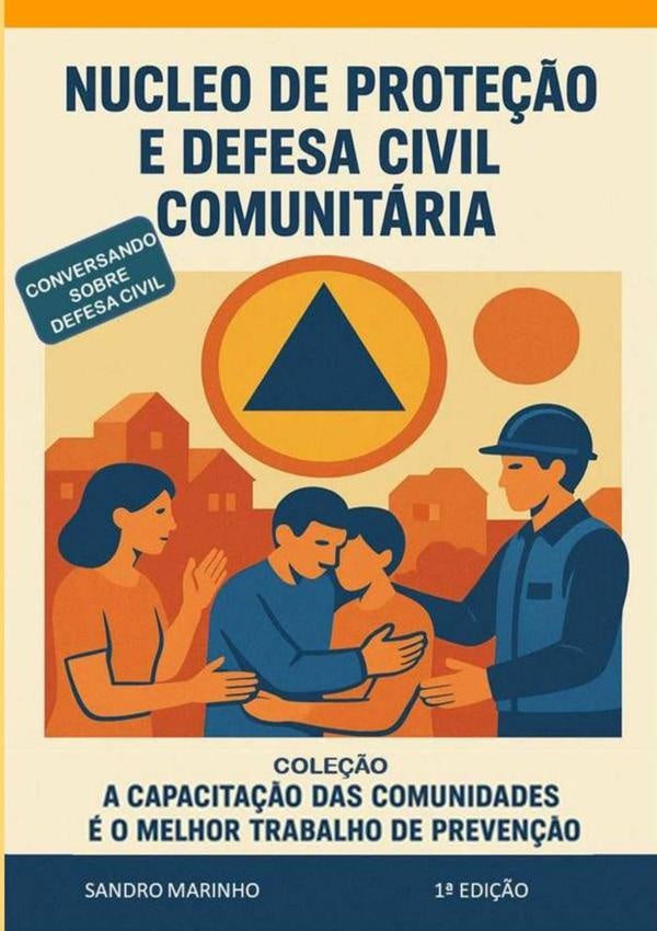 Nucleo De Prote??o E Defesa Civil Comunitario | SandroMarinhoDa Silva