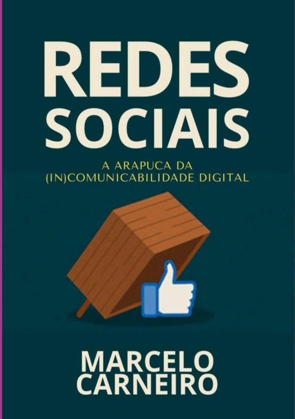 Redes Sociais A Arapuca Da (in) Compatibilidade Digital? | MarceloCarneiroDo Nascimento