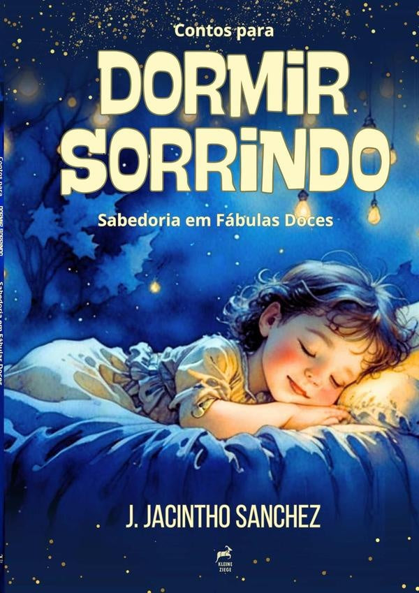 Contos Para Dormir Sorrindo | JJacintho Sanchez