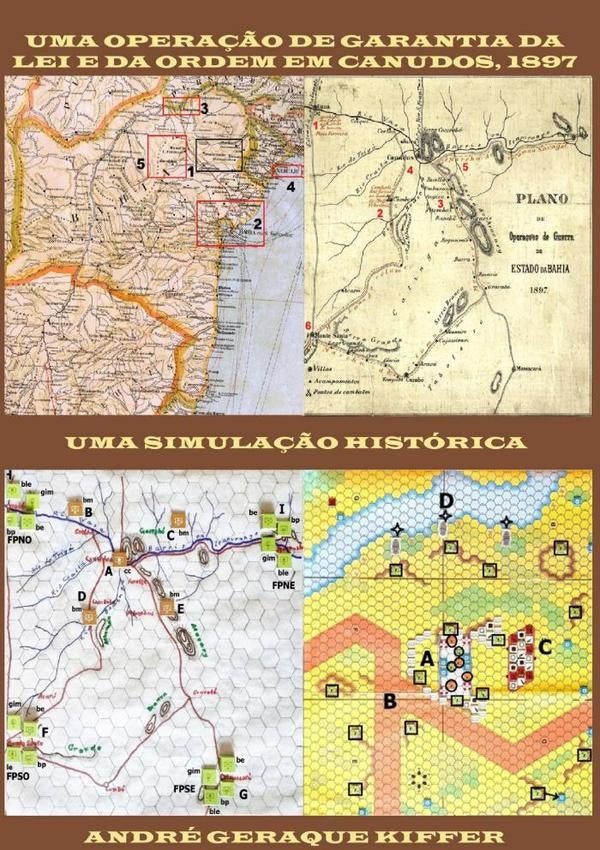 Uma Opera??o De Garantia Da Lei E Da Ordem Em Canudos, 1897 | AndreGeraque Kiffer