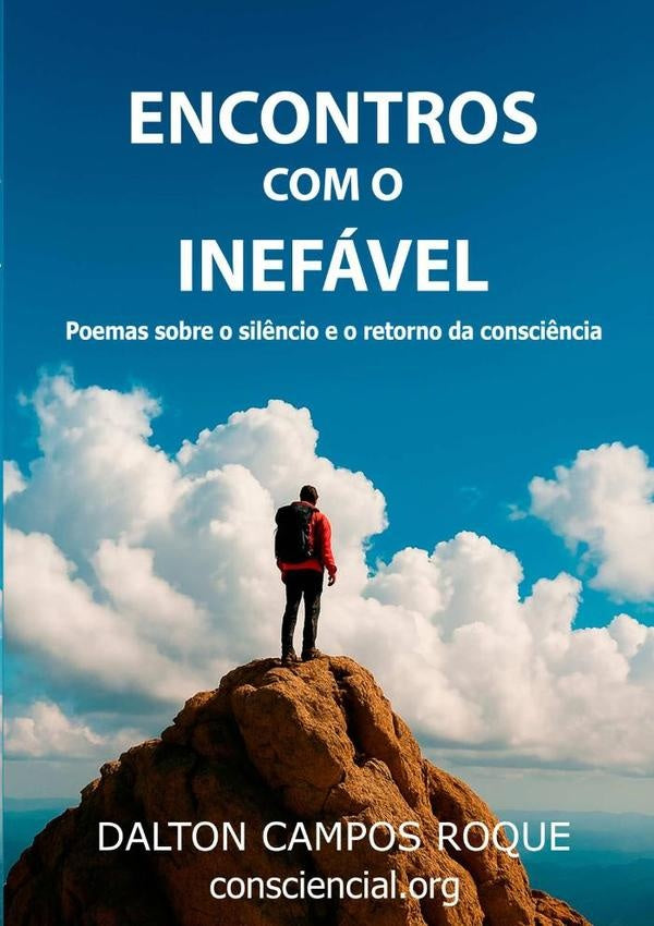 Encontros Com O Inefavel | DaltonCampos Roque
