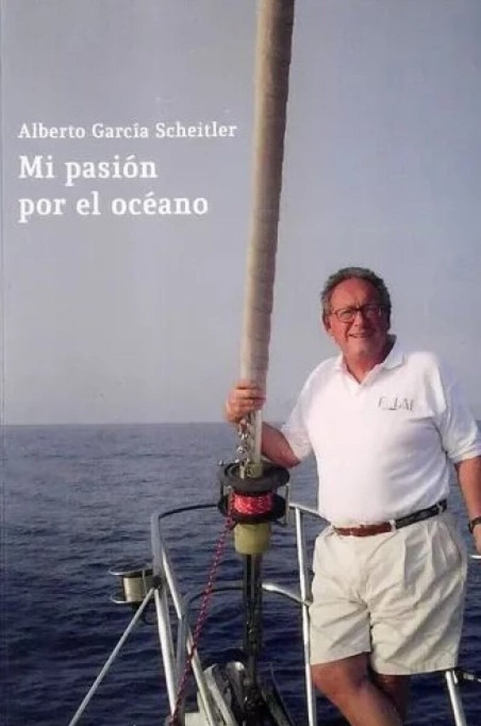 Mi pasión por el océano | GARCIA SCHEITLER ALBERTO