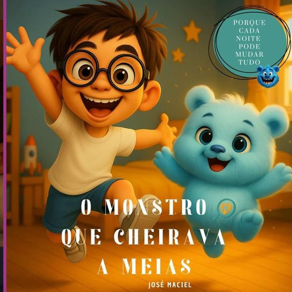 O Monstro Que Cheirava A Meias | Jose Maciel