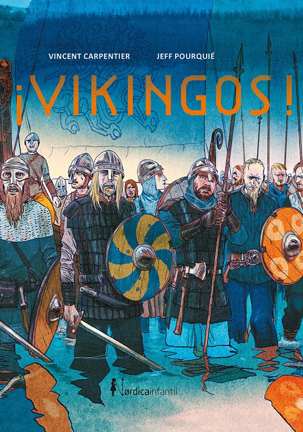 ¡Vikingos! | JEFF CARPENTER VINCENT / POURQUIE