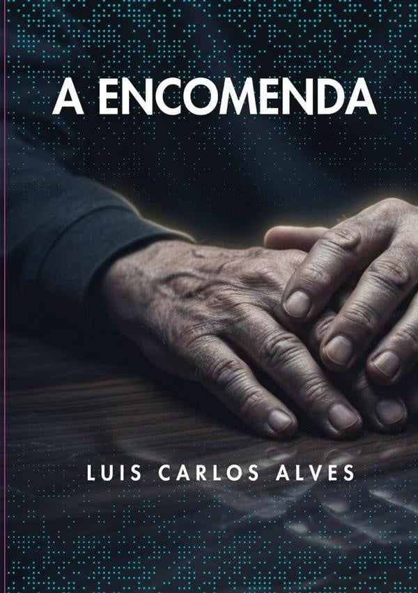 A Encomenda | LuisCarlosRibeiro Alves