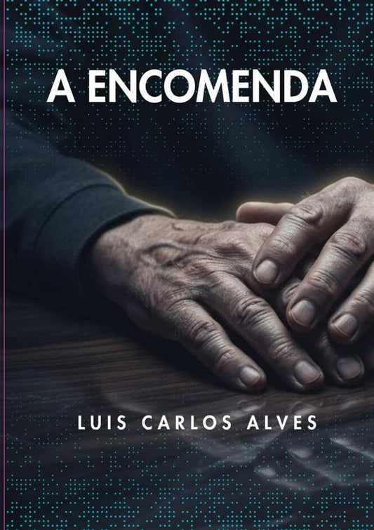 A Encomenda | LuisCarlosRibeiro Alves