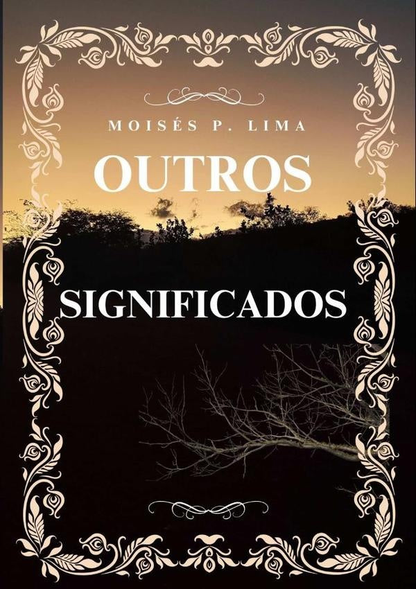 Outros Significados | MoisesP. Lima
