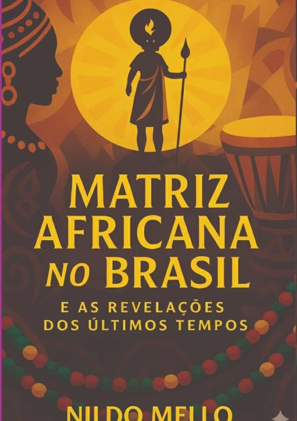 Matriz Africana No Brasil | Nildo Mello