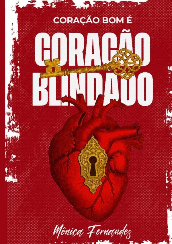 Cora??o Bom e Cora??o Blindado | M?nica Fernandes